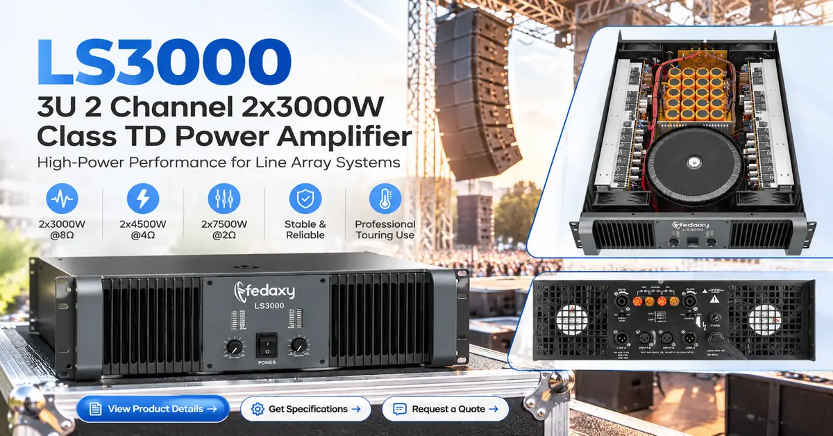 Which Power Amplifier Is Best for Line Array Speakers? A System-Matching Guide for Live Sound Buyers